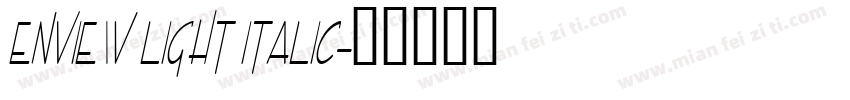 Enview Light Italic字体转换